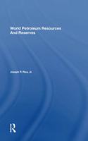 World Petroleum Resources and Reserves