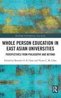 Whole Person Education in East Asian Universities