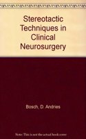 Stereotactic Techniques in Clinical Neurosurgery