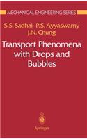 Transport Phenomena with Drops and Bubbles