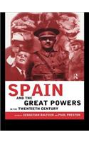 Spain and the Great Powers in the Twentieth Century