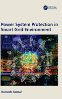 Power System Protection in Smart Grid Environment