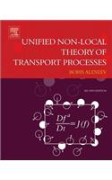 Unified Non-Local Theory of Transport Processes