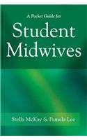 A Pocket Guide for Student Midwives