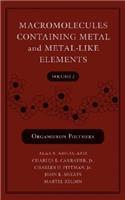 Macromolecules Containing Metal and Metal-Like Elements, Volume 2