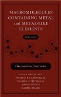 Macromolecules Containing Metal and Metal-Like Elements, Volume 2