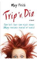 Trip 'n Die