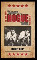 Tragedy of the Hogue Twins