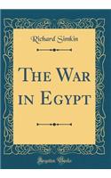 The War in Egypt (Classic Reprint)