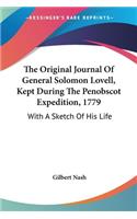 Original Journal Of General Solomon Lovell, Kept During The Penobscot Expedition, 1779