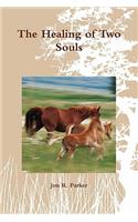 The Healing of Two Souls