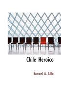 Chile Heroico