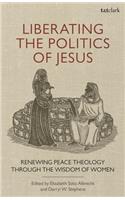 Liberating the Politics of Jesus