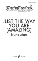 Choir Rocks! Just The Way You Are (Amazing)