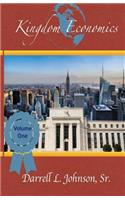 Kingdom Economics Volume One