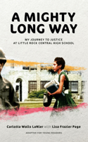 Mighty Long Way (Adapted for Young Readers)