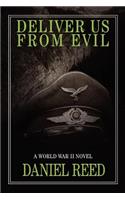 Deliver Us from Evil: A World War II Novel(English)