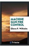 Machine Gun Fire Control