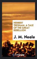 Herbert Tresham: A Tale of the Great Rebellion