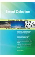Threat Detection A Complete Guide - 2019 Edition