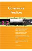 Governance Practices A Complete Guide - 2019 Edition