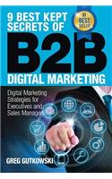 9 Best Kept Secrets of B2B Digital Marketing
