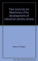 Two Lectures on Machinery