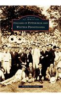 Italians of Pittsburgh and Western Pennsylvania