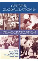 Gender, Globalization and Democratization