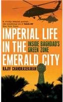 Imperial Life in the Emerald City: Inside Baghdad's Green Zone