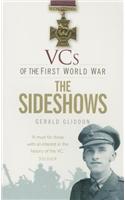 VCs of the First World War: The Sideshows