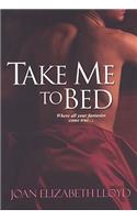 Take Me to Bed