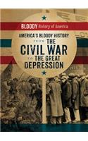 America's Bloody History from the Civil War to the Great Depression