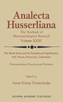 Moral Sense and its Foundational Significance: Self, Person, Historicity, Community