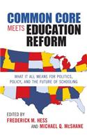 Common Core Meets Education Reform