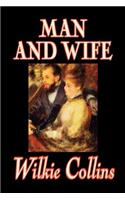 Man and Wife by Wilkie Collins, Fiction, Literary