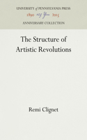 The Structure of Artistic Revolutions