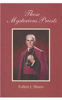 Those Mysterious Priests