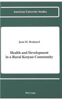 Health & Development in a Rural Kenyan Community