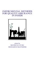 Instrumental Methods for Quality Assurance in Foods