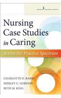 Nursing Case Studies in Caring