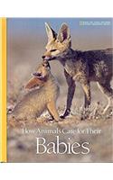 How Animals Care for Their Babies (Books for young explorers)