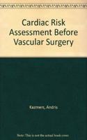 Preoperative Assessment of Cardiac Risk Before Major Vascular Surgery: Overview