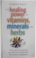 The Healing Power of Vitamins, Minerals, and Herbs