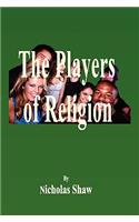 The Players of Religion