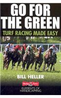 Go for the Green: The Handicapper's Guide to Grass Racing