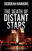 Death of Distant Stars, A Legal Thriller
