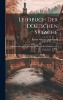 Lehrbuch Der Deutschen Sprache