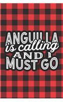 Anguilla Is Calling And I Must Go: A Blank Lined Journal for Sightseers Or Travelers Who Love This Country. Makes a Great Travel Souvenir.