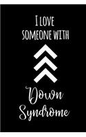 I Love Someone with Down Syndrome